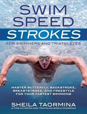 Swim Speed Strokes for Swimmers and Triathletes